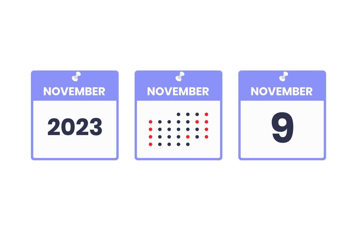 November 9 calendar design icon. 2023 calendar schedule, appointment, important date concept vector