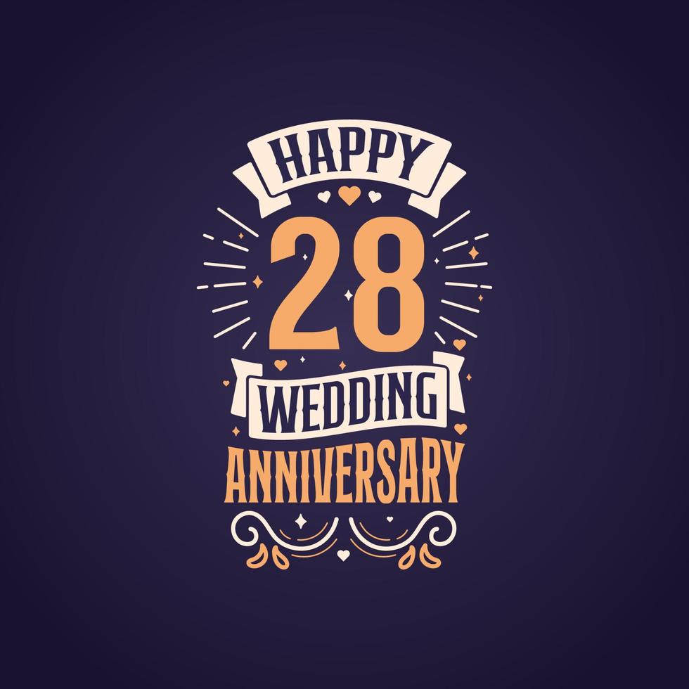 feliz 28 aniversario de boda cita diseño de letras. Diseño de tipografía de celebración de aniversario de 28 años. vector