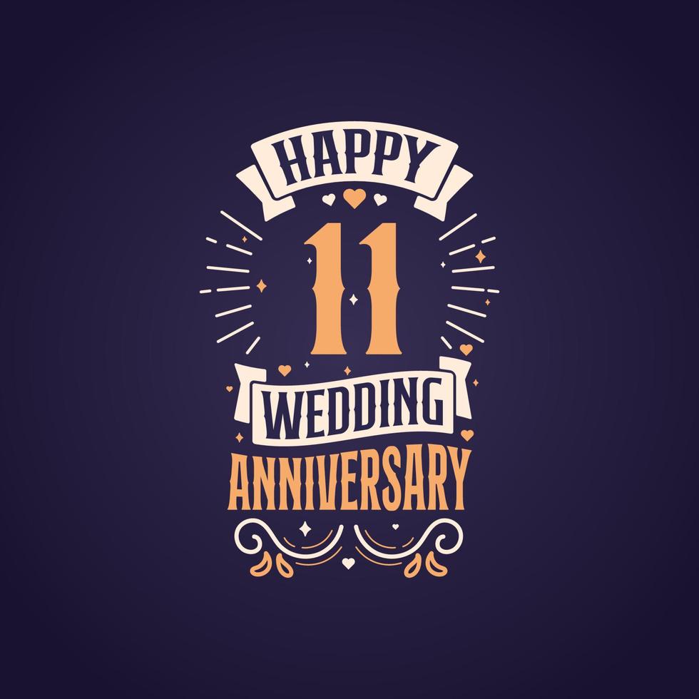 feliz 11º aniversario de boda cita diseño de letras. Diseño de tipografía de celebración de aniversario de 11 años. vector