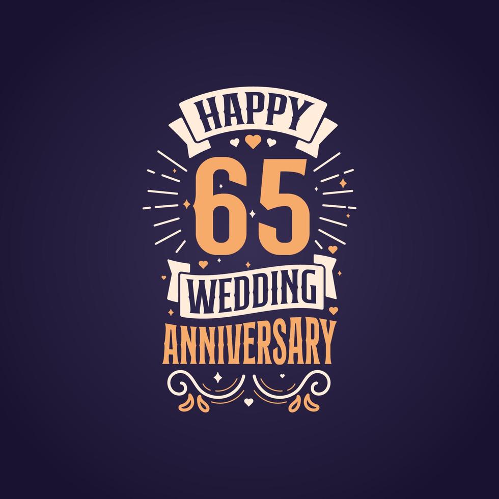 feliz 65 aniversario de boda cita diseño de letras. Diseño de tipografía de celebración de aniversario de 65 años. vector