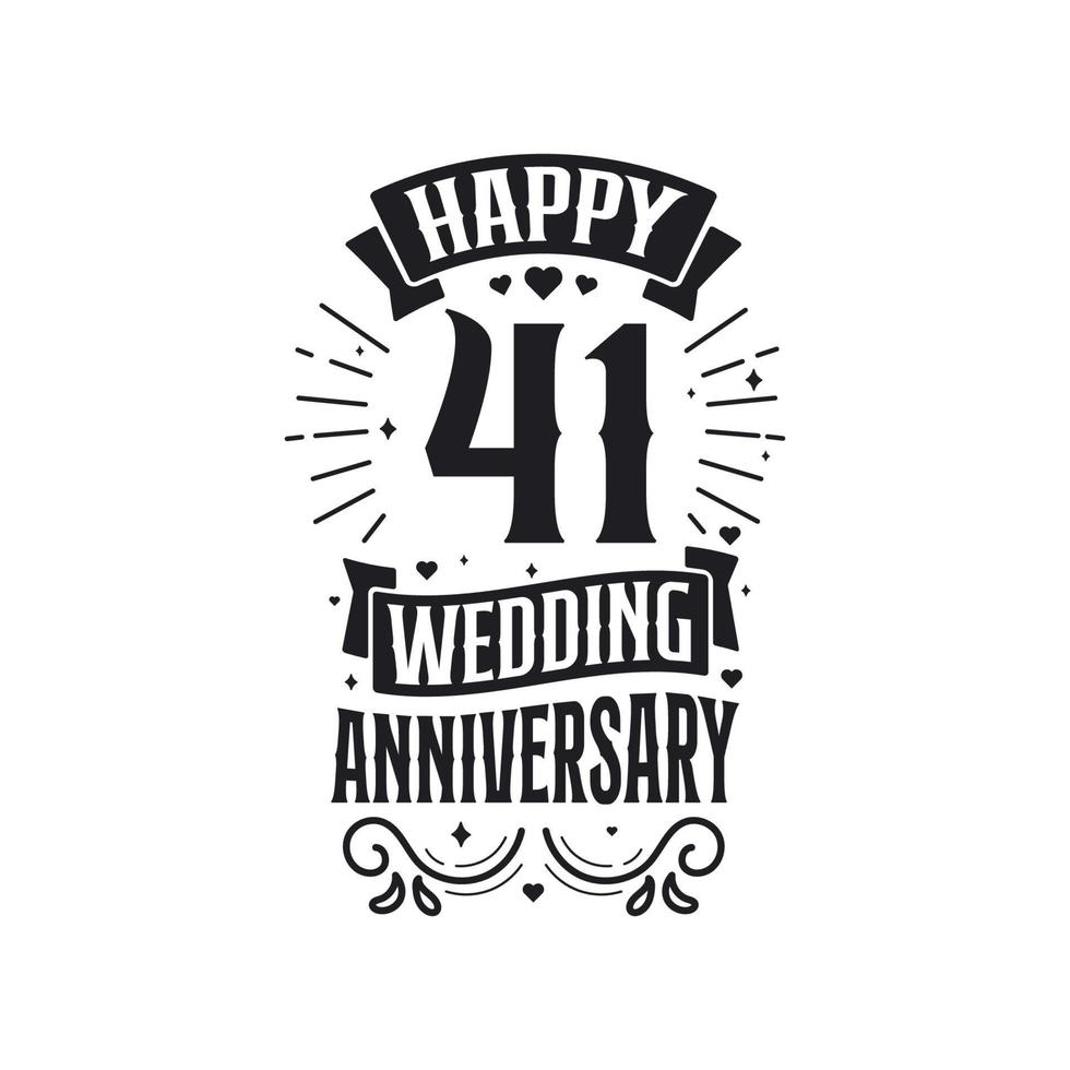 41 years anniversary celebration typography design. Happy 41st wedding anniversary quote lettering design. vector