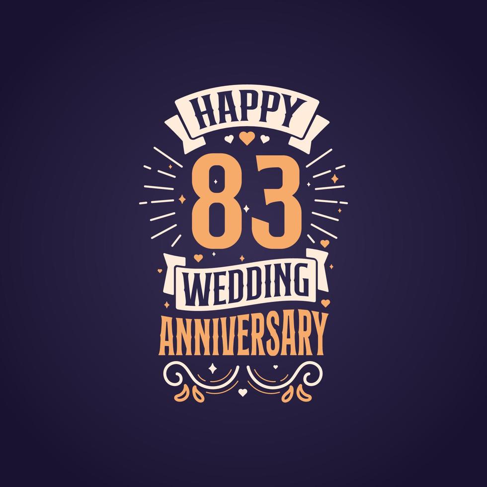 Happy 83rd wedding anniversary quote lettering design. 83 years anniversary celebration typography design. vector