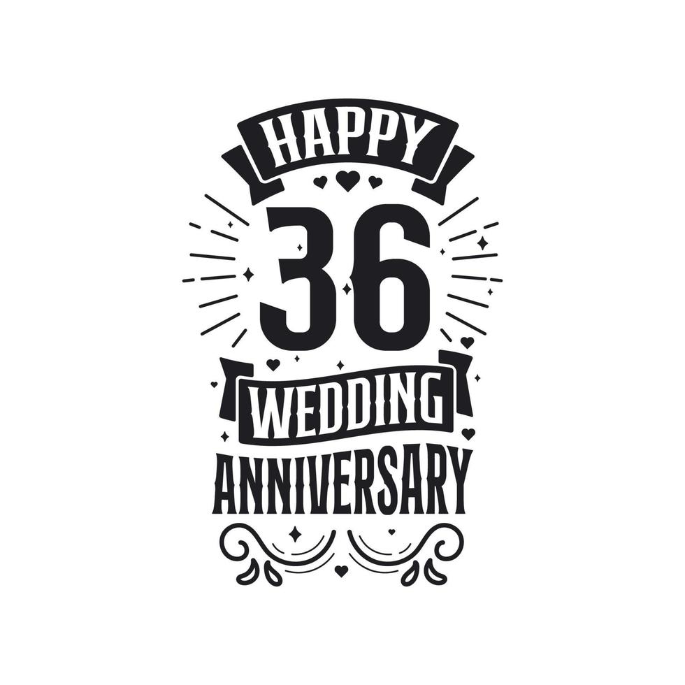 36 years anniversary celebration typography design. Happy 36th wedding anniversary quote lettering design. vector