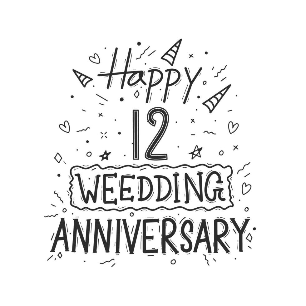 Diseño de tipografía de dibujo a mano de celebración de aniversario de 12 años. feliz 12 aniversario de boda letras a mano vector