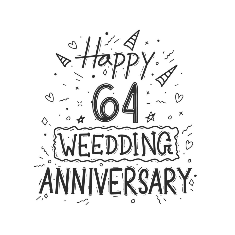 Diseño de tipografía de dibujo a mano de celebración de aniversario de 64 años. feliz 64 aniversario de boda letras a mano vector