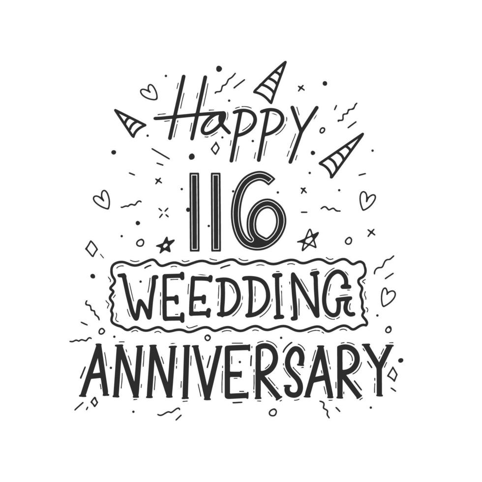 Diseño de tipografía de dibujo a mano de celebración de aniversario de 116 años. feliz 116 aniversario de boda letras a mano vector
