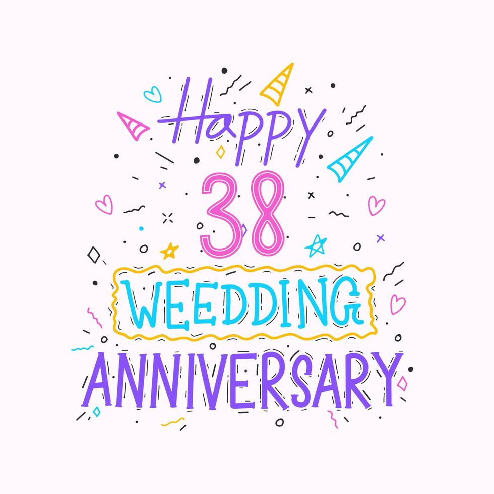 Happy 38th wedding anniversary hand lettering. 38 years anniversary celebration hand drawing typography design vector