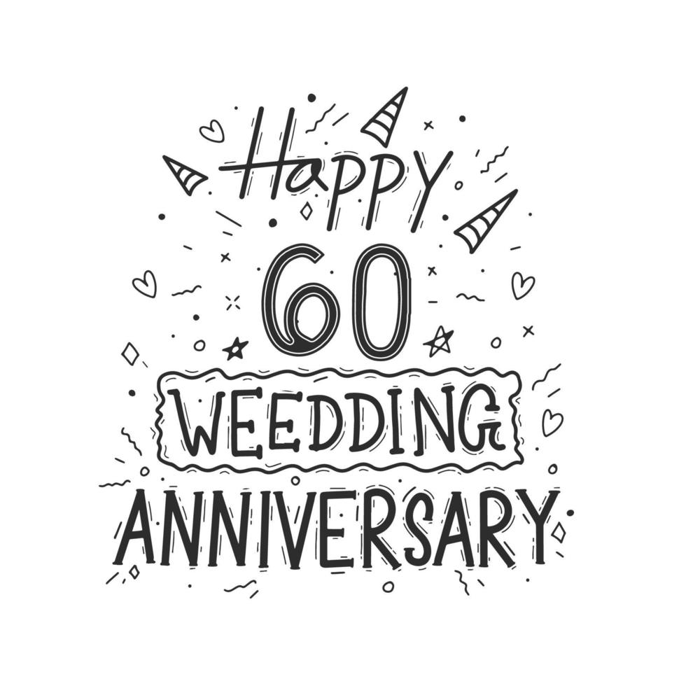 Diseño de tipografía de dibujo a mano de celebración de aniversario de 60 años. feliz 60 aniversario de boda letras a mano vector