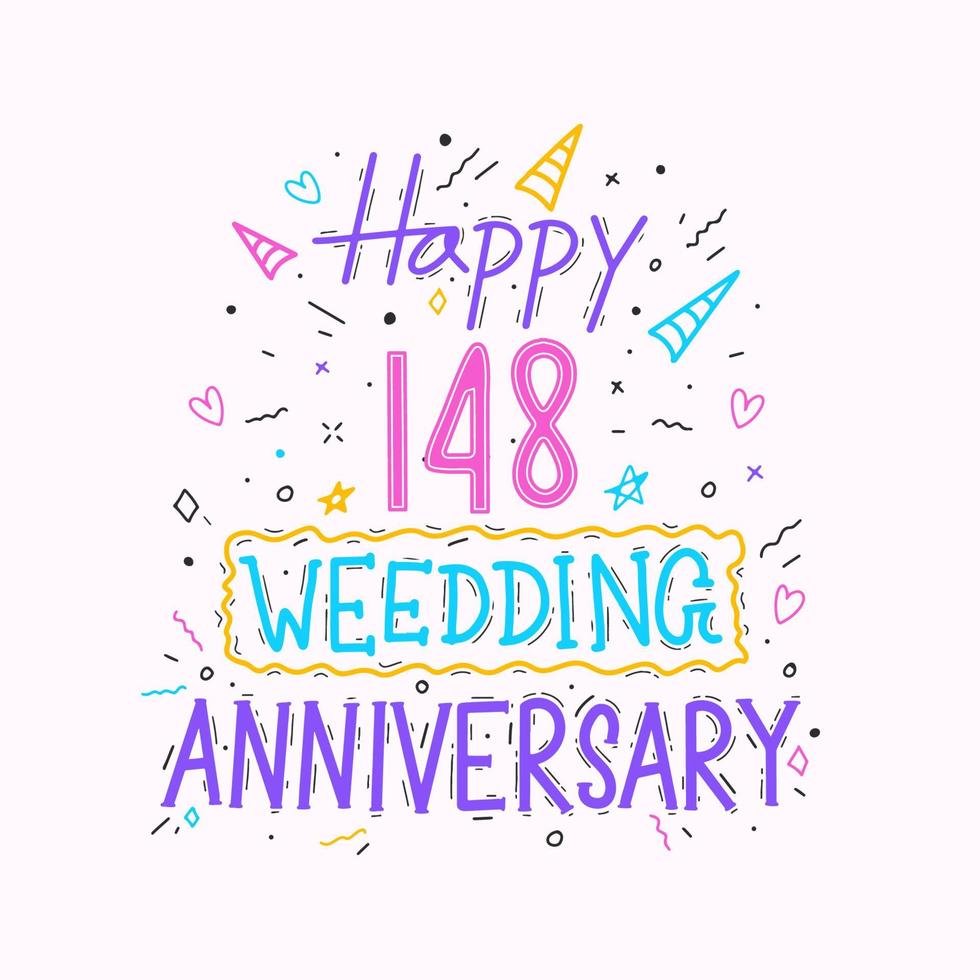 Happy 148th wedding anniversary hand lettering. 148 years anniversary celebration hand drawing typography design vector