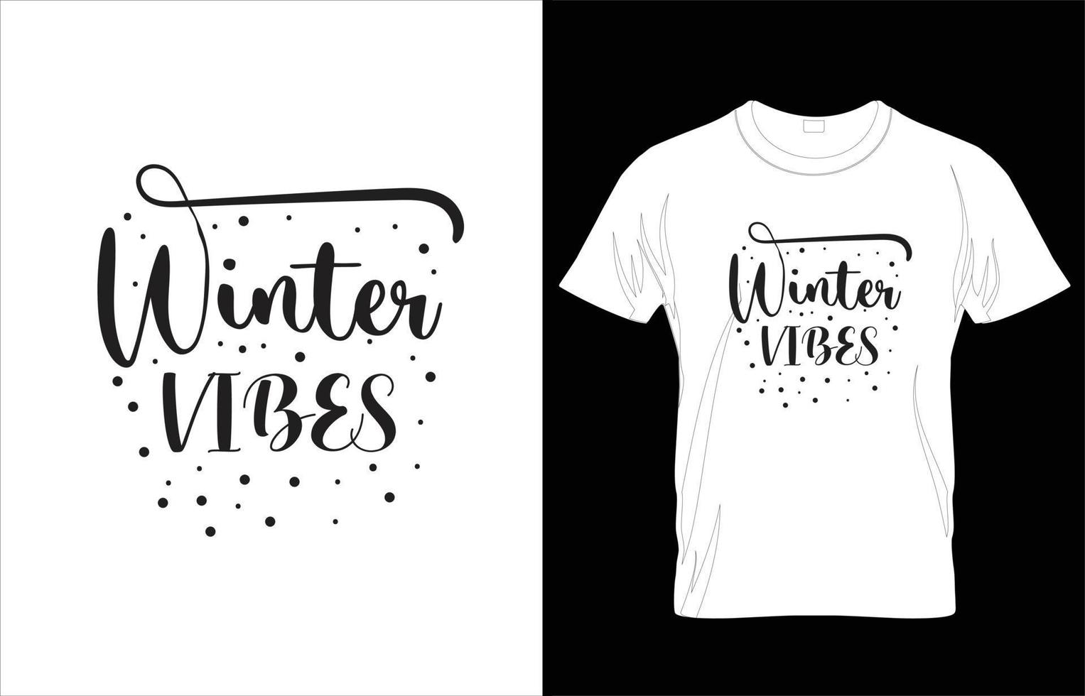 WINTER VIBES TYPOGRAPHY WINTER T-SHIRT DESIGN. vector