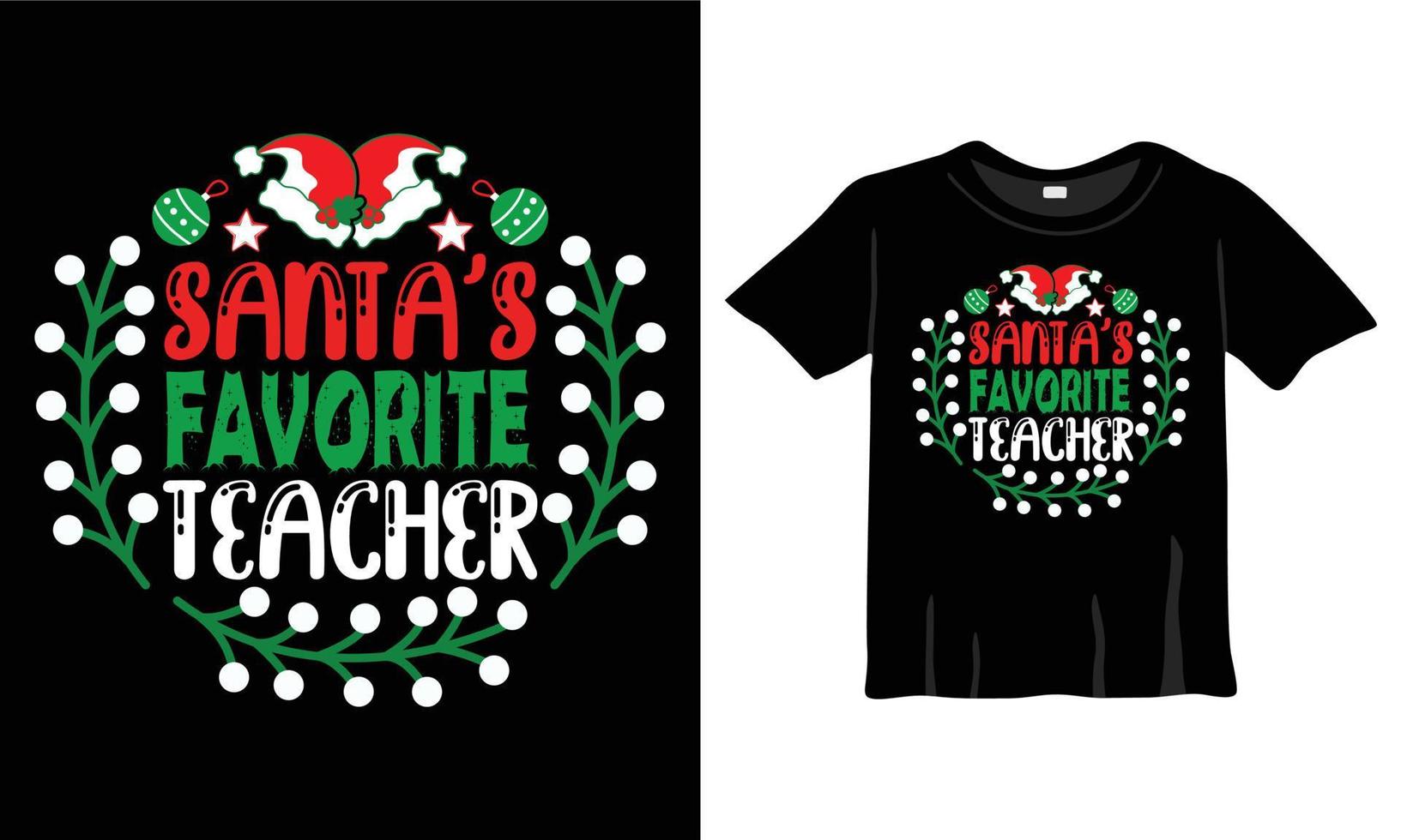Santa's Favorite Teacher Christmas T-Shirt Design Template for Christmas Celebration. Greeting cards, t-shirts, mugs, and gifts. For Men, Women, and Baby clothing vector