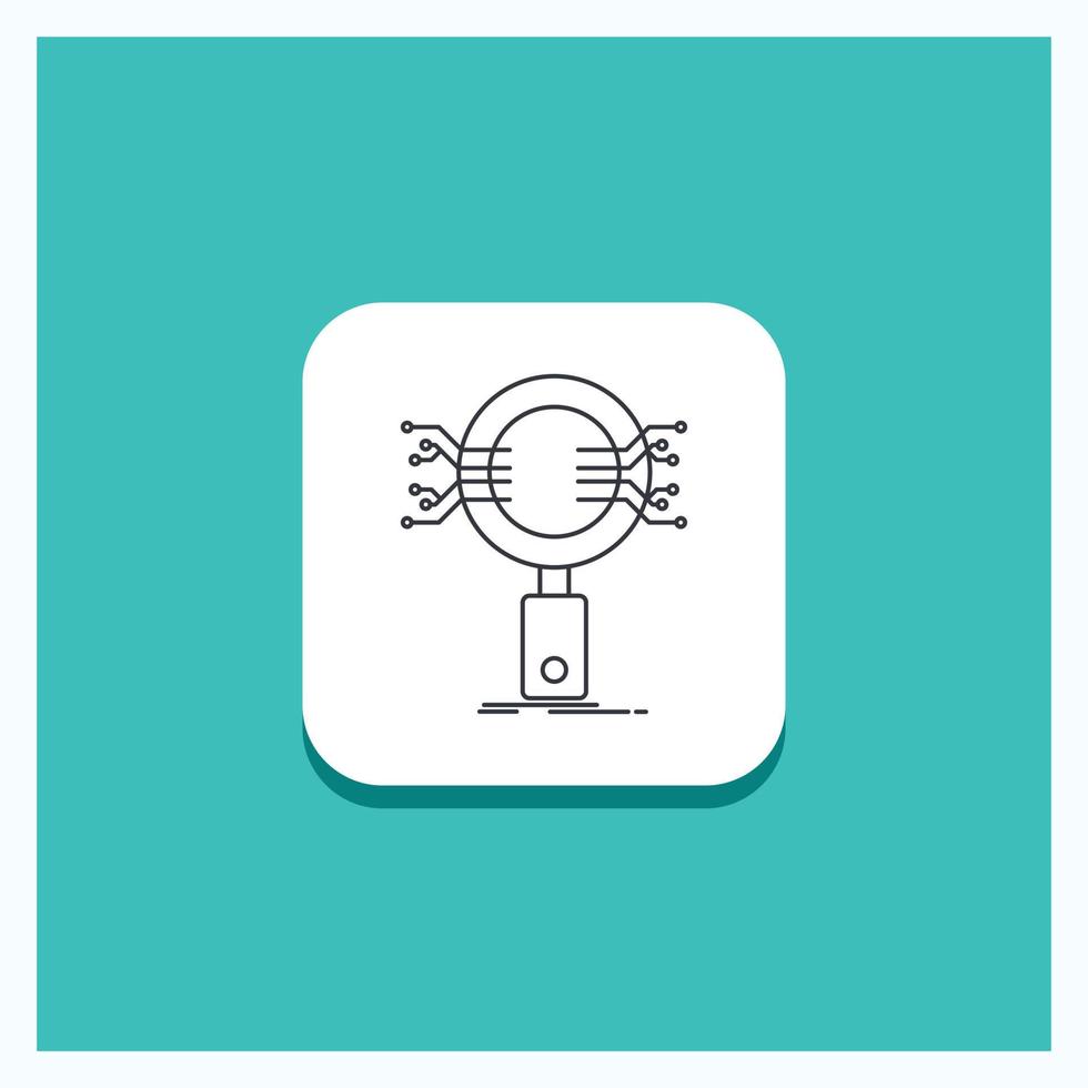 Round Button for Analysis. Search. information. research. Security Line icon Turquoise Background vector