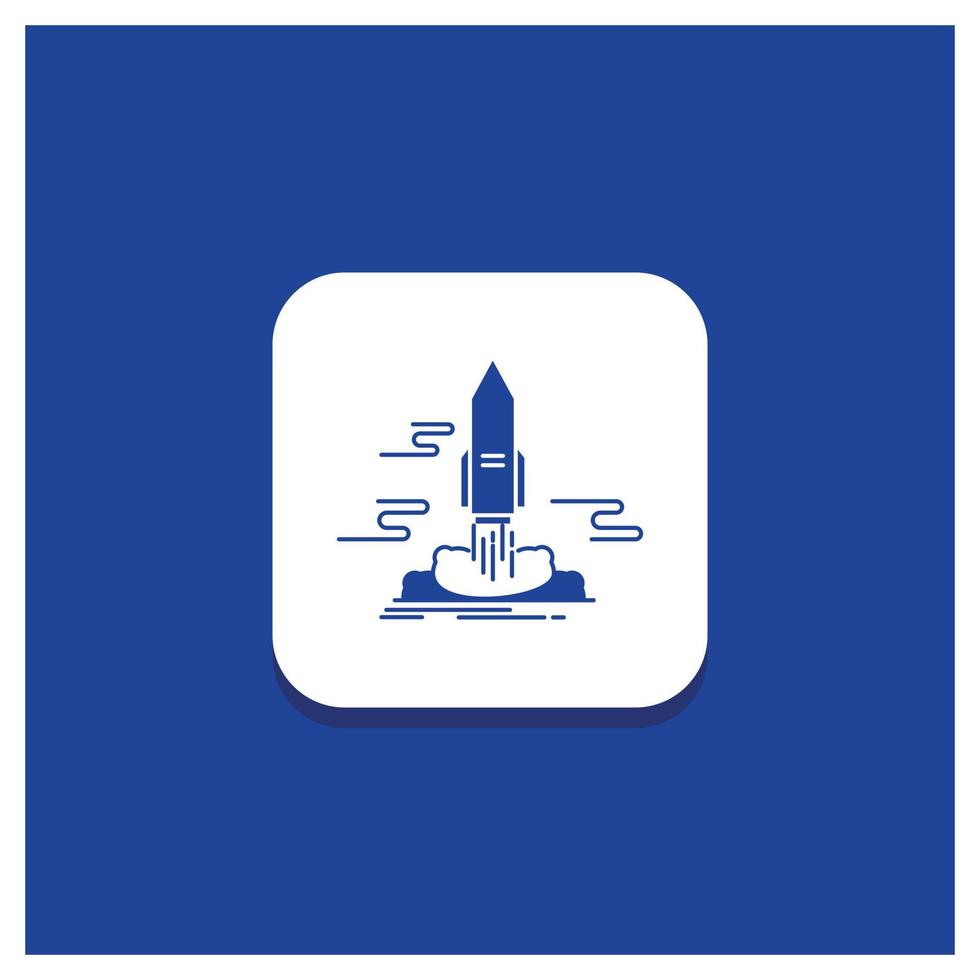 Blue Round Button for launch. Publish. App. shuttle. space Glyph icon vector