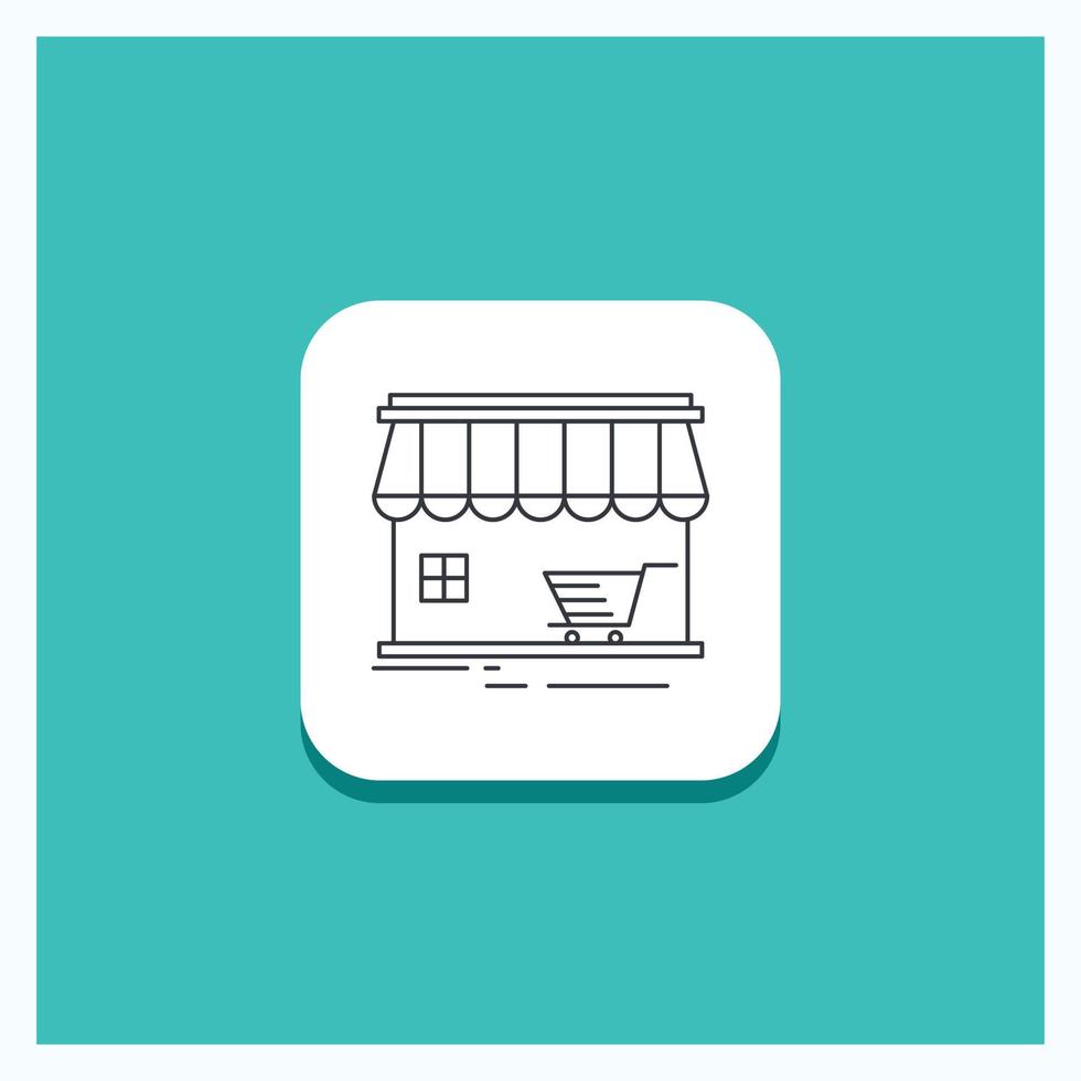 Round Button for shop. store. market. building. shopping Line icon Turquoise Background vector