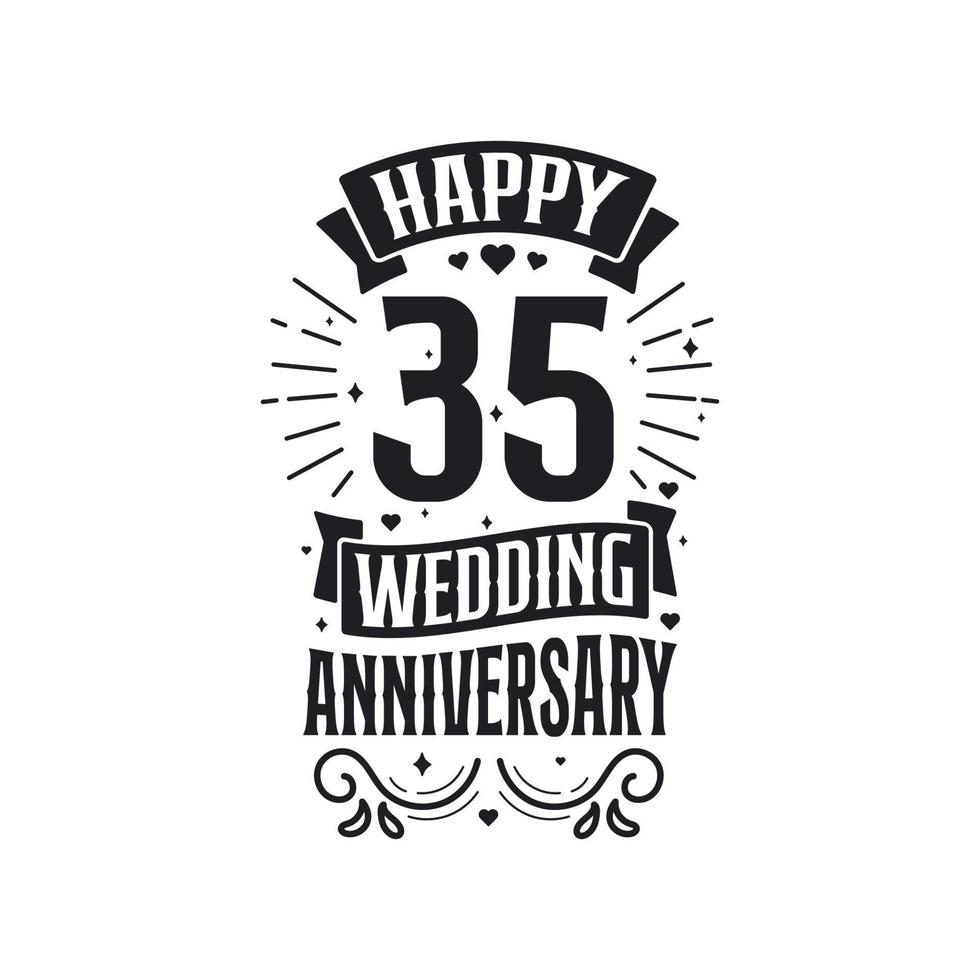 Diseño de tipografía de celebración de aniversario de 35 años. feliz 35 aniversario de boda cita diseño de letras. vector