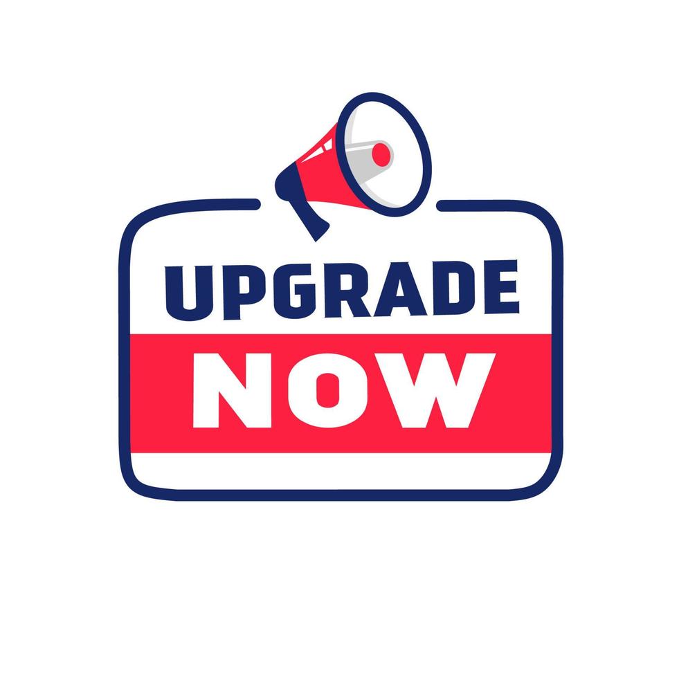 Upgrade now banner, sign. Megaphone icon. Vector design template.