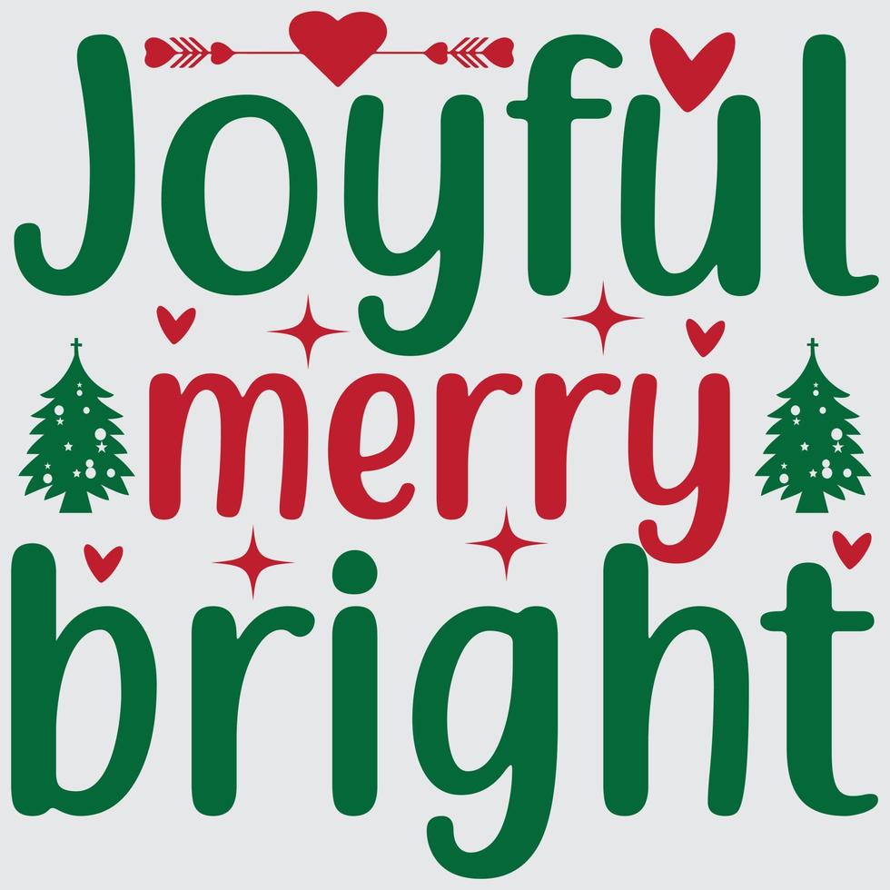 Joyful merry bright vector
