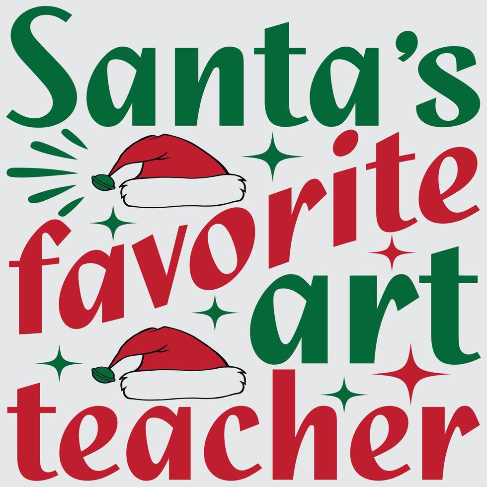 Santa's favorite art teacher vector