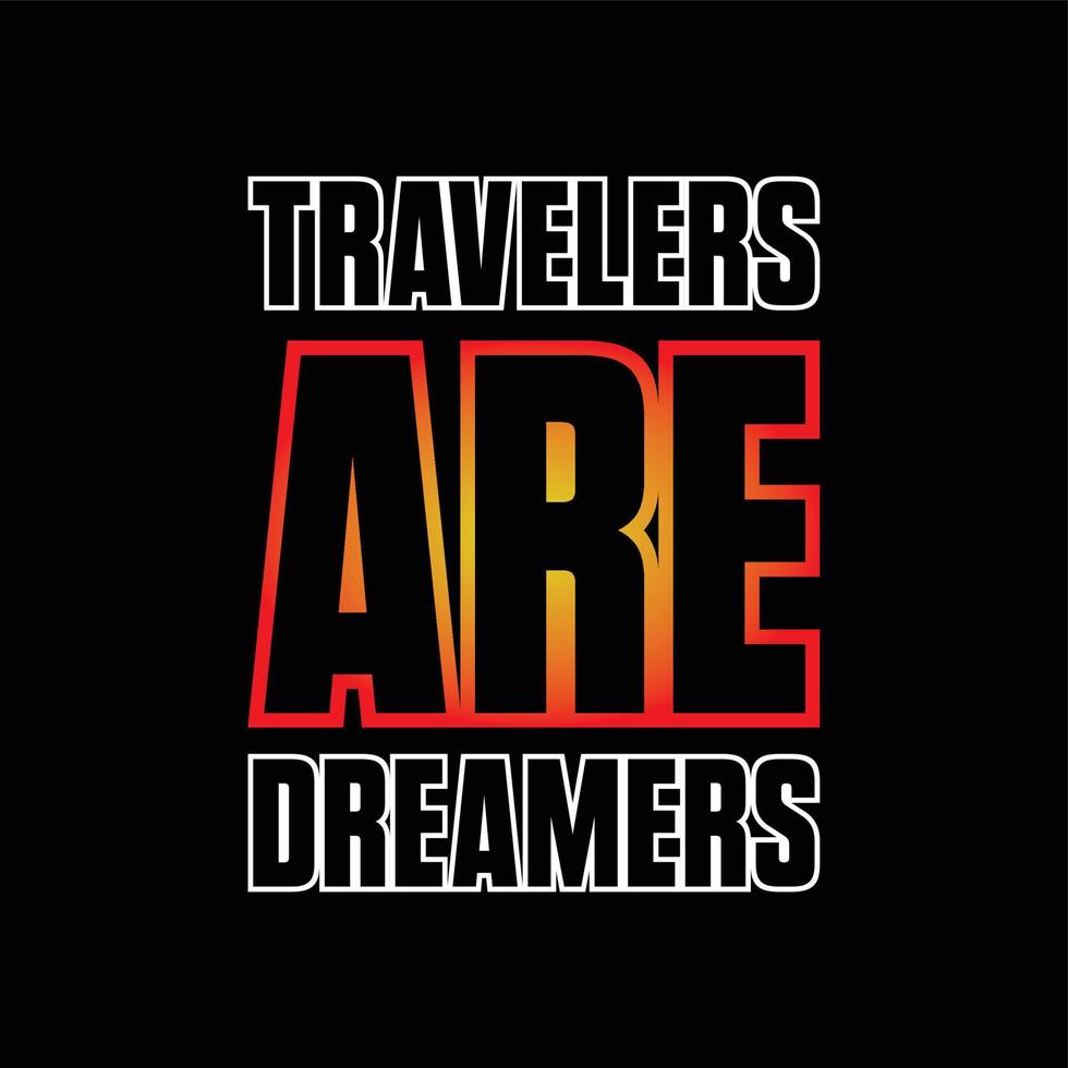 Travelers Are Leaders, clothing t-shirt text design etc vector