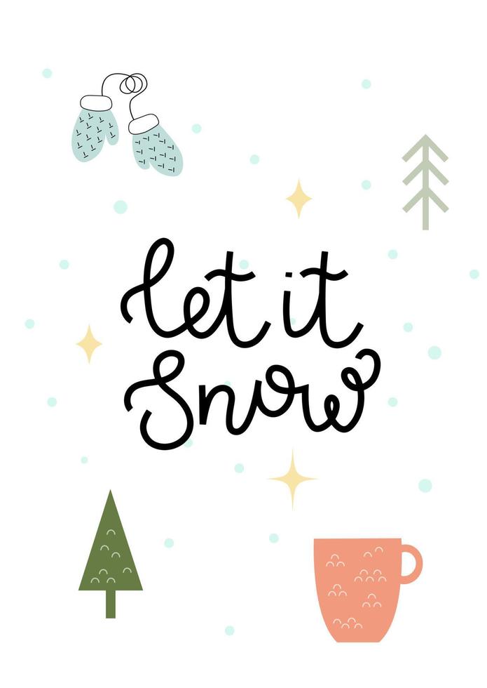 déjalo nevar tarjeta con letras y elementos de invierno. diseño vectorial blanco con mitones, abeto y taza. cartel de invierno, postal o plantilla publicitaria de temporada vector