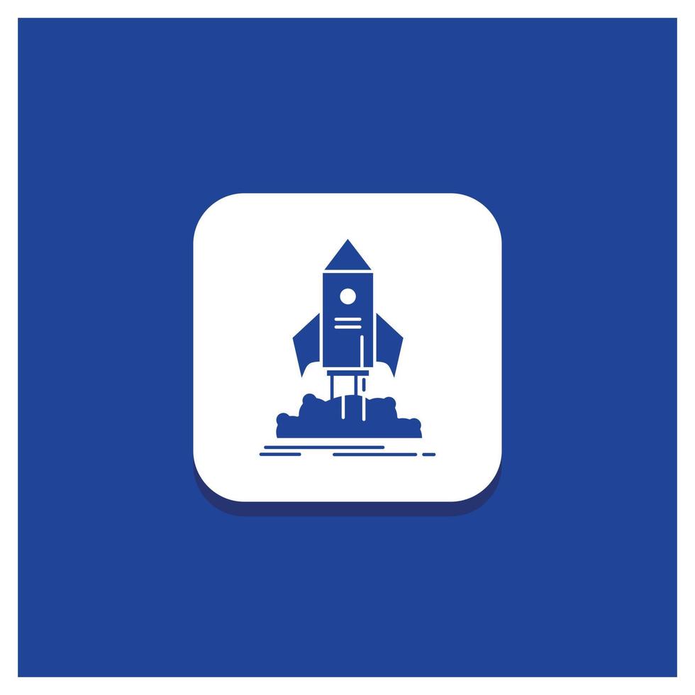 Blue Round Button for launch. startup. ship. shuttle. mission Glyph icon vector