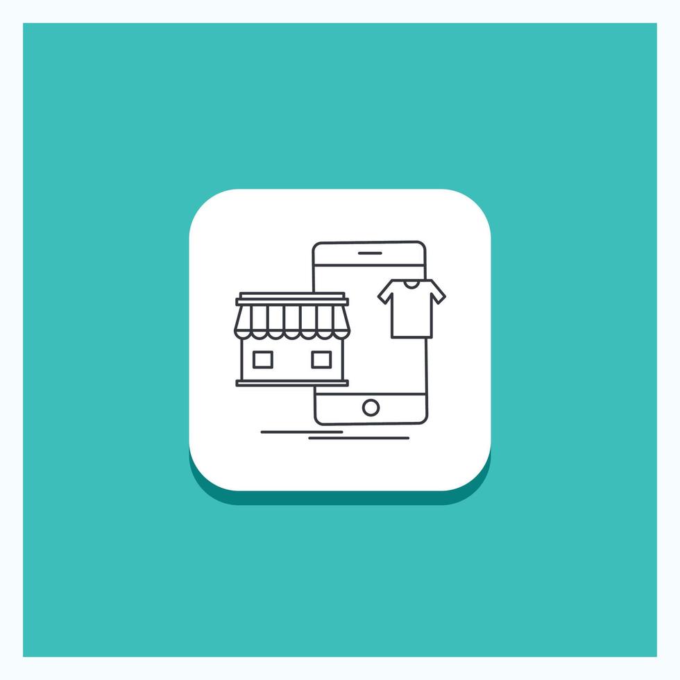 Round Button for shopping. garments. buy. online. shop Line icon Turquoise Background vector