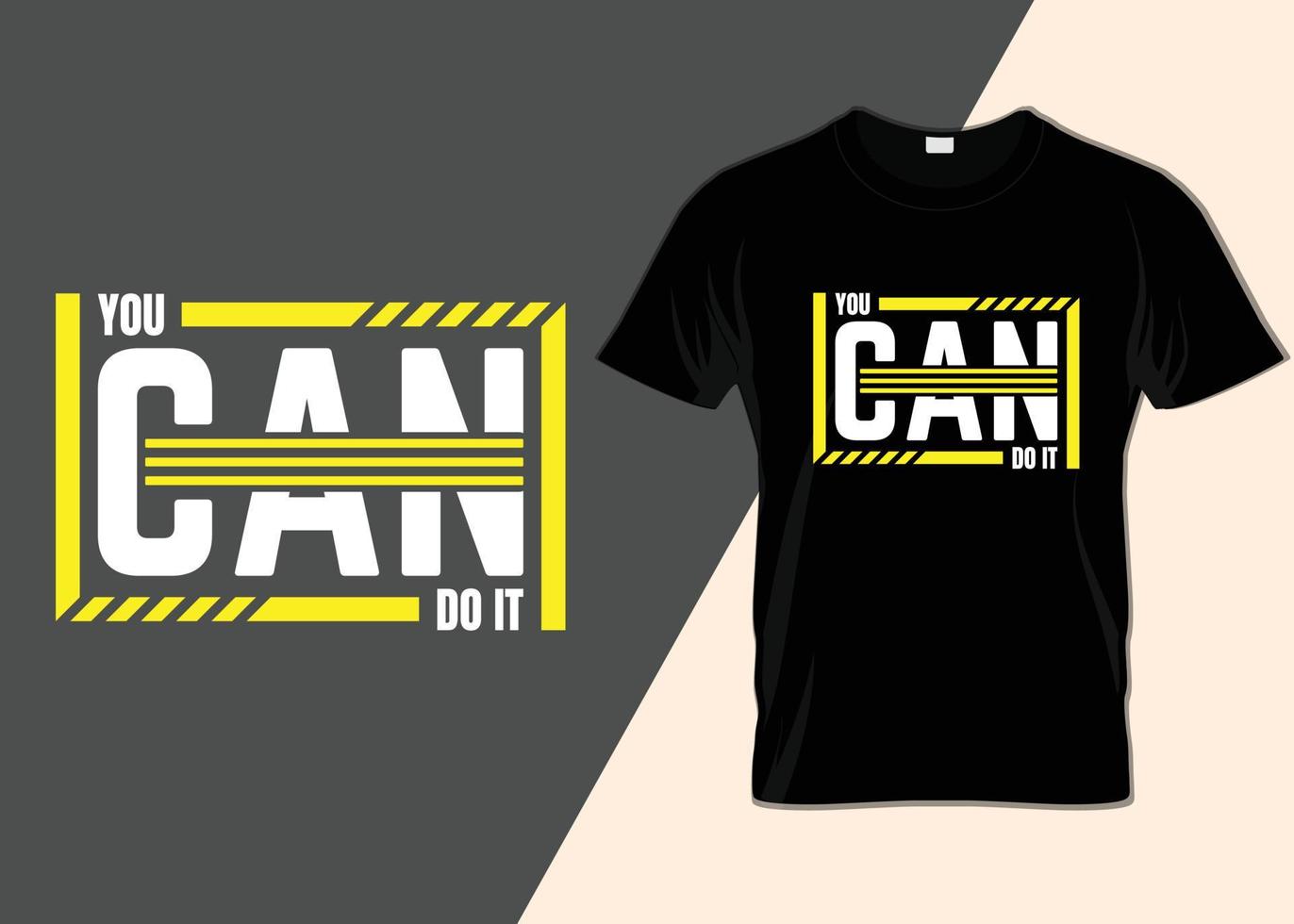 you can do it T-shirt desing vector