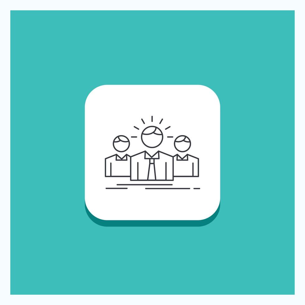 Round Button for Business. career. employee. entrepreneur. leader Line icon Turquoise Background vector
