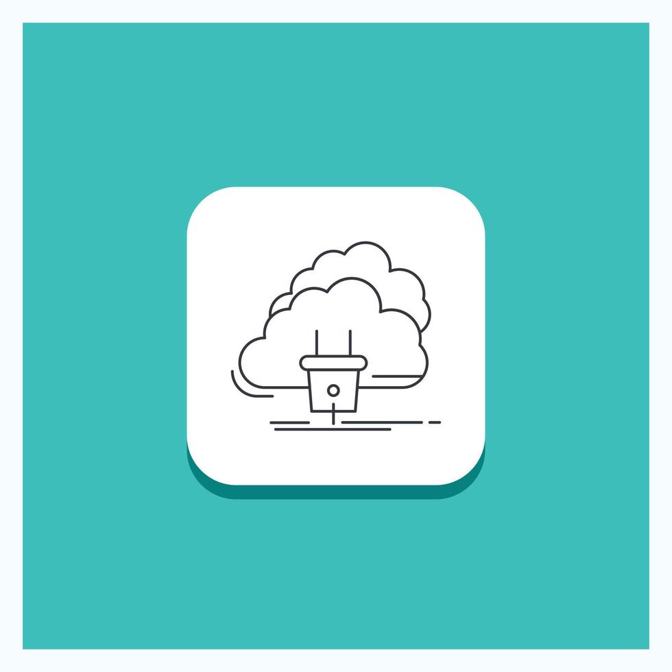 Round Button for Cloud. connection. energy. network. power Line icon Turquoise Background vector