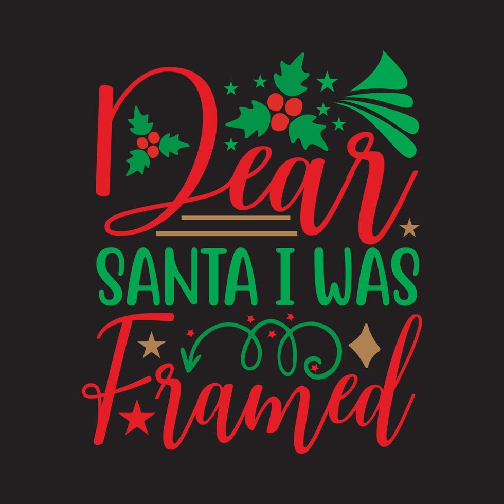 Dear Santa I Was Framed vector