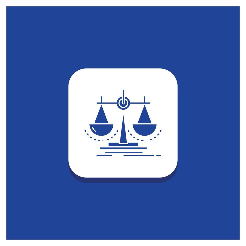 Blue Round Button for Balance. decision. justice. law. scale Glyph icon vector