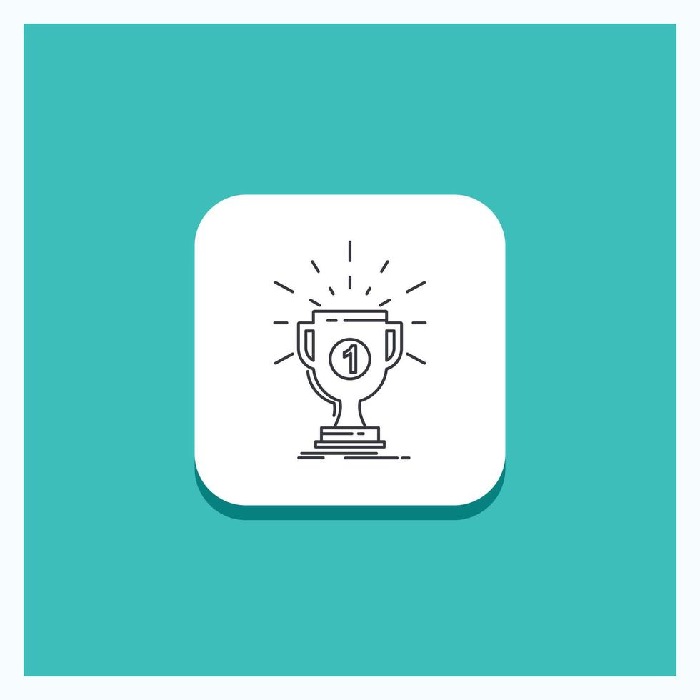 Round Button for award. cup. prize. reward. victory Line icon Turquoise Background vector