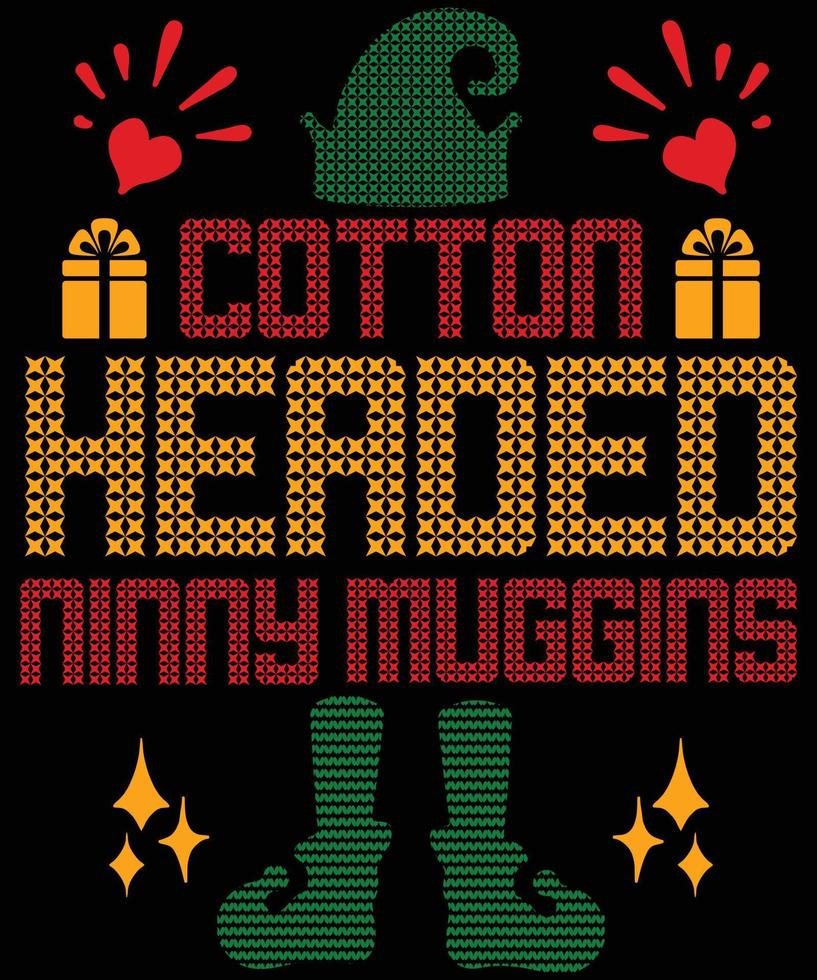 Cotton headed ninny muggins typography vector T-shirt designs for the Christmas holiday in the USA will be held on December 25. Christmas dog, wine beer lover design.