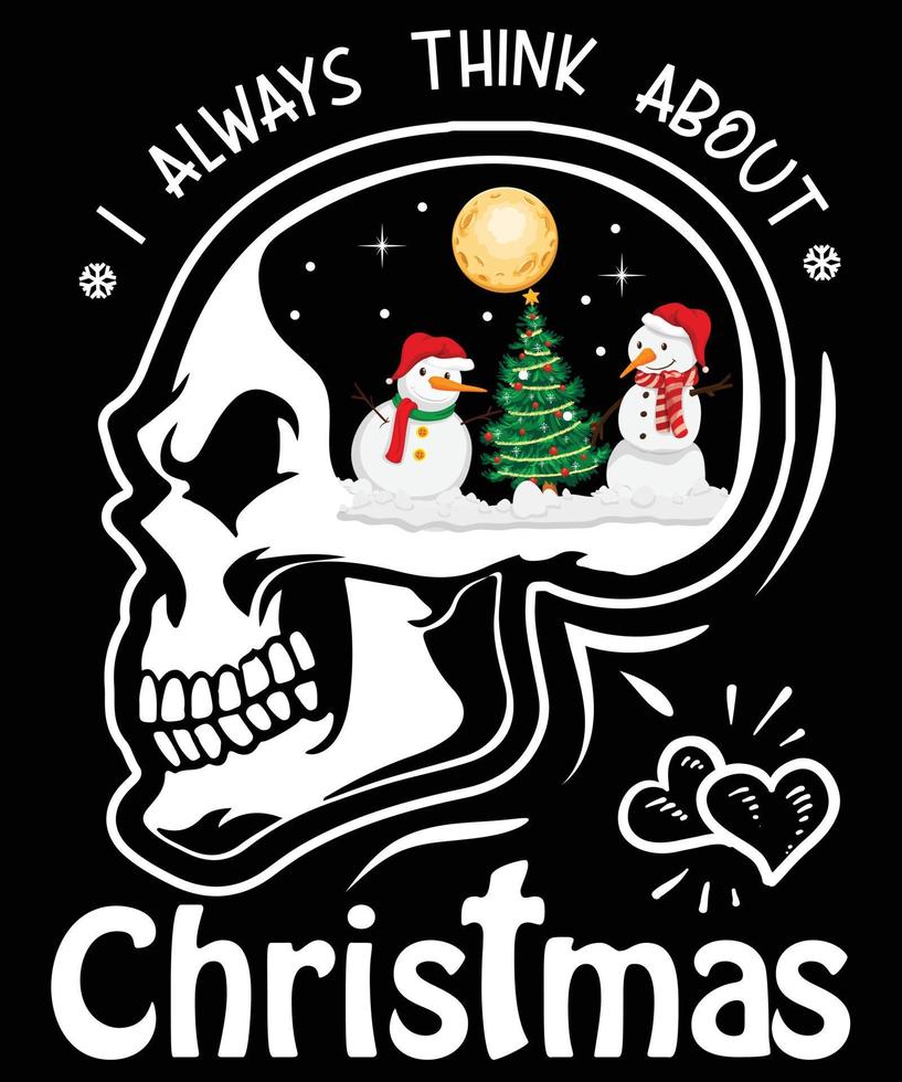 I ALWAYS THINK ABOUT CHRISTMAS typography vector T-shirt designs for the Christmas holiday in the USA will be held on December 25. Christmas dog, wine beer lover design.