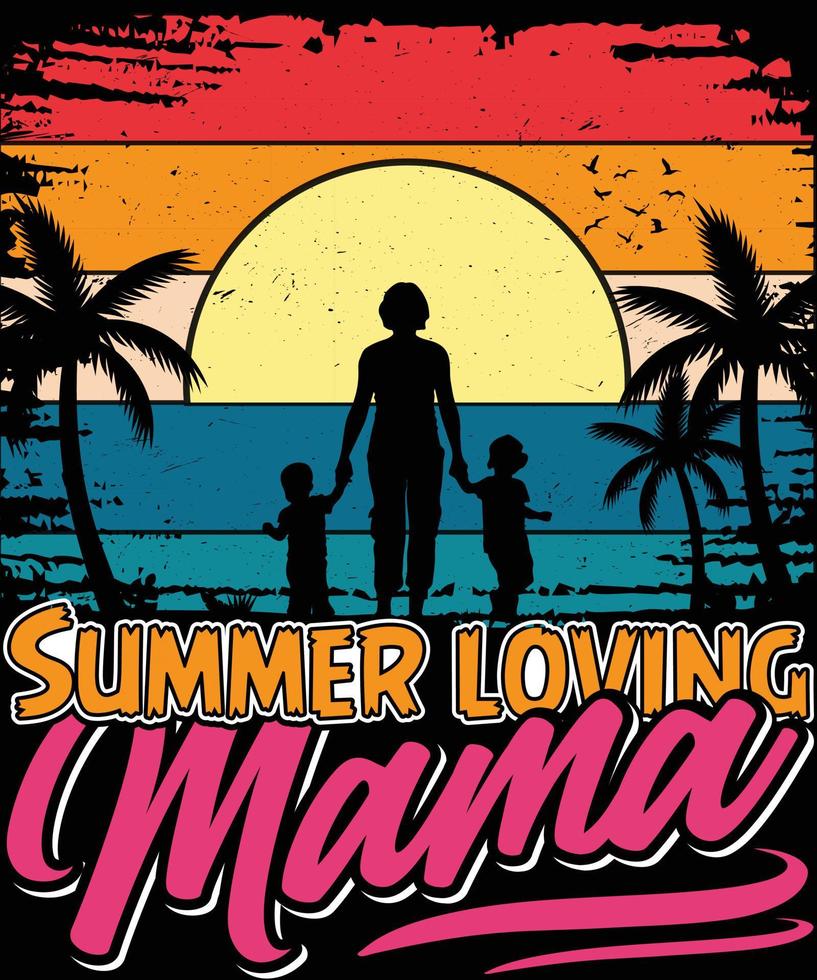 Summer loving Mama t-shirt design vector for print. Vector Graphics for apparel t-shirt