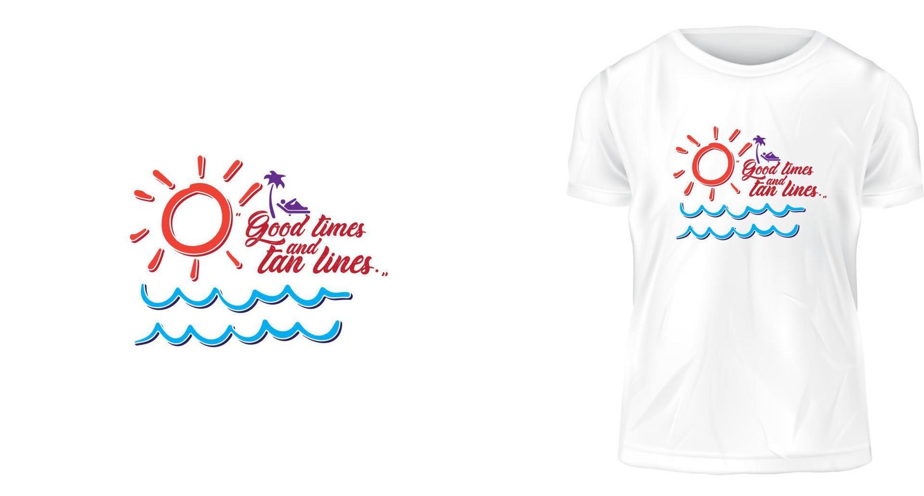 t-shirt design concept, Good times, and tan lines vector