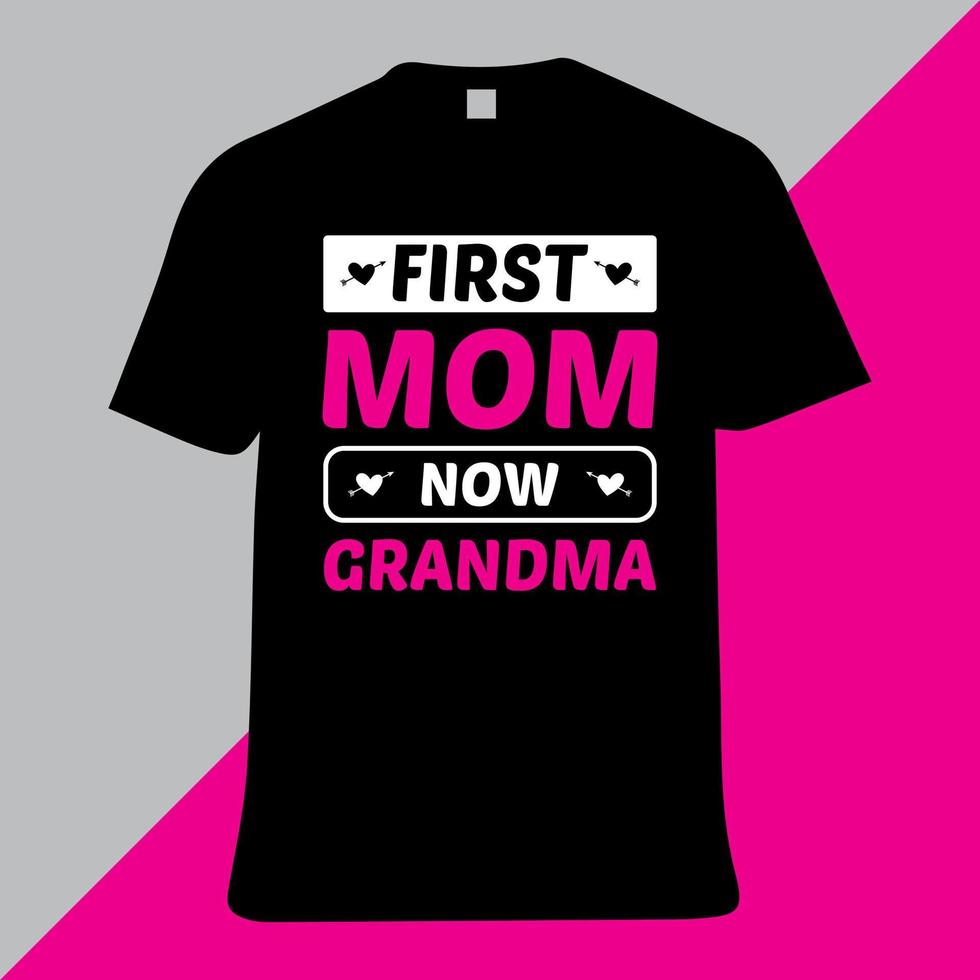 primera mamá ahora abuela, diseño de camiseta vector