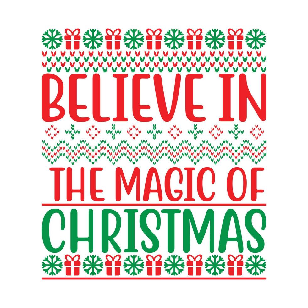 Believe In  The Magic Of Christmas, New Year Vector Art