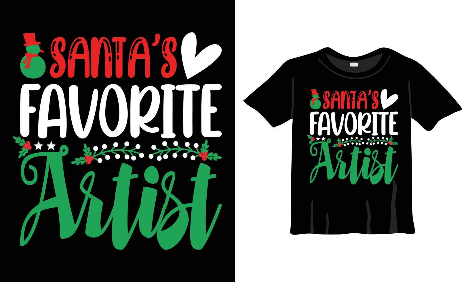 Santa's Favorite Artist Christmas T-Shirt Design Template for Christmas Celebration. Greeting cards, t-shirts, mugs, and gifts. For Men, Women, and Baby clothing vector