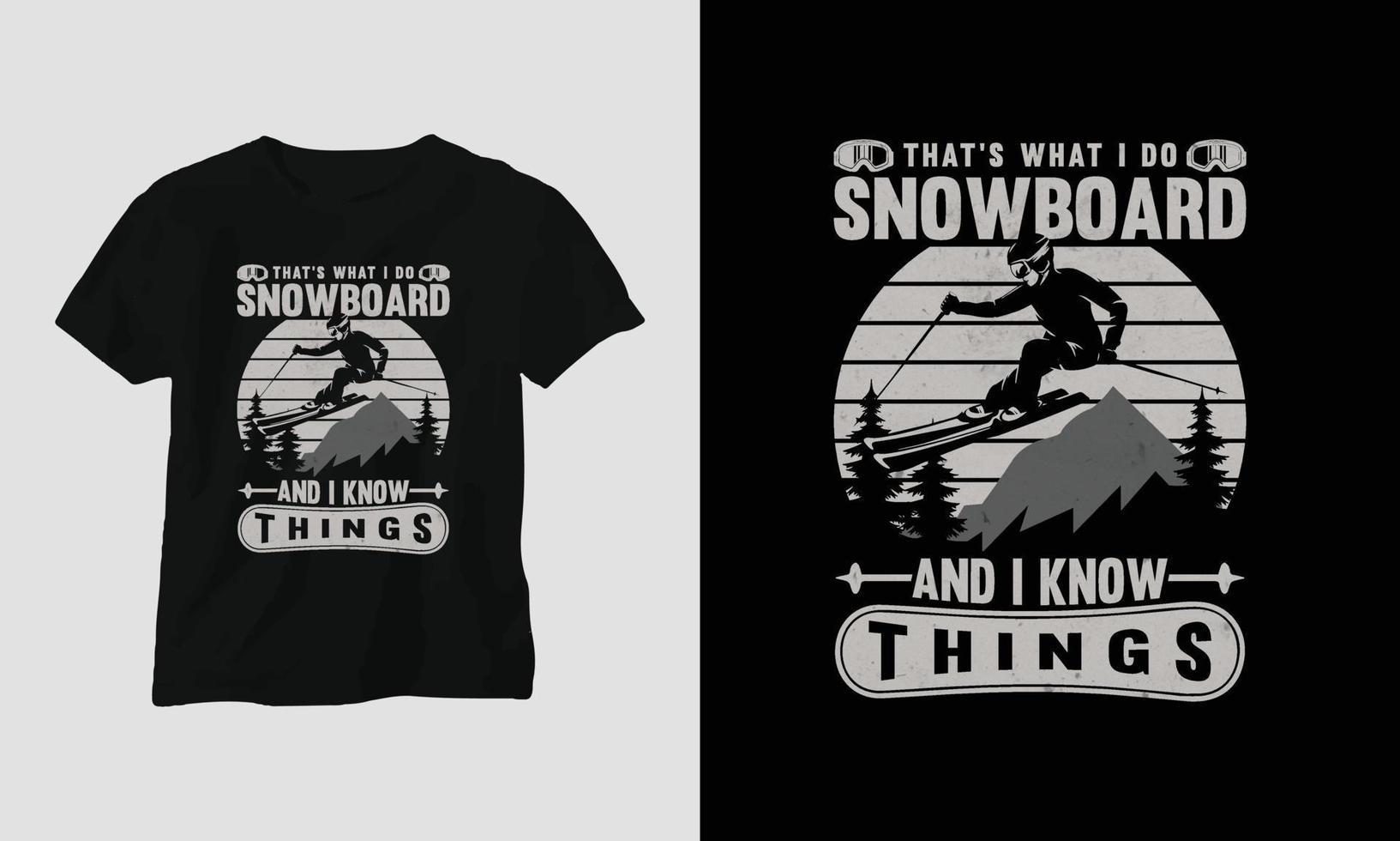 eso es lo que hago snowboard y sé cosas diseño de camisetas con montañas, snowboard y estilo retro vector