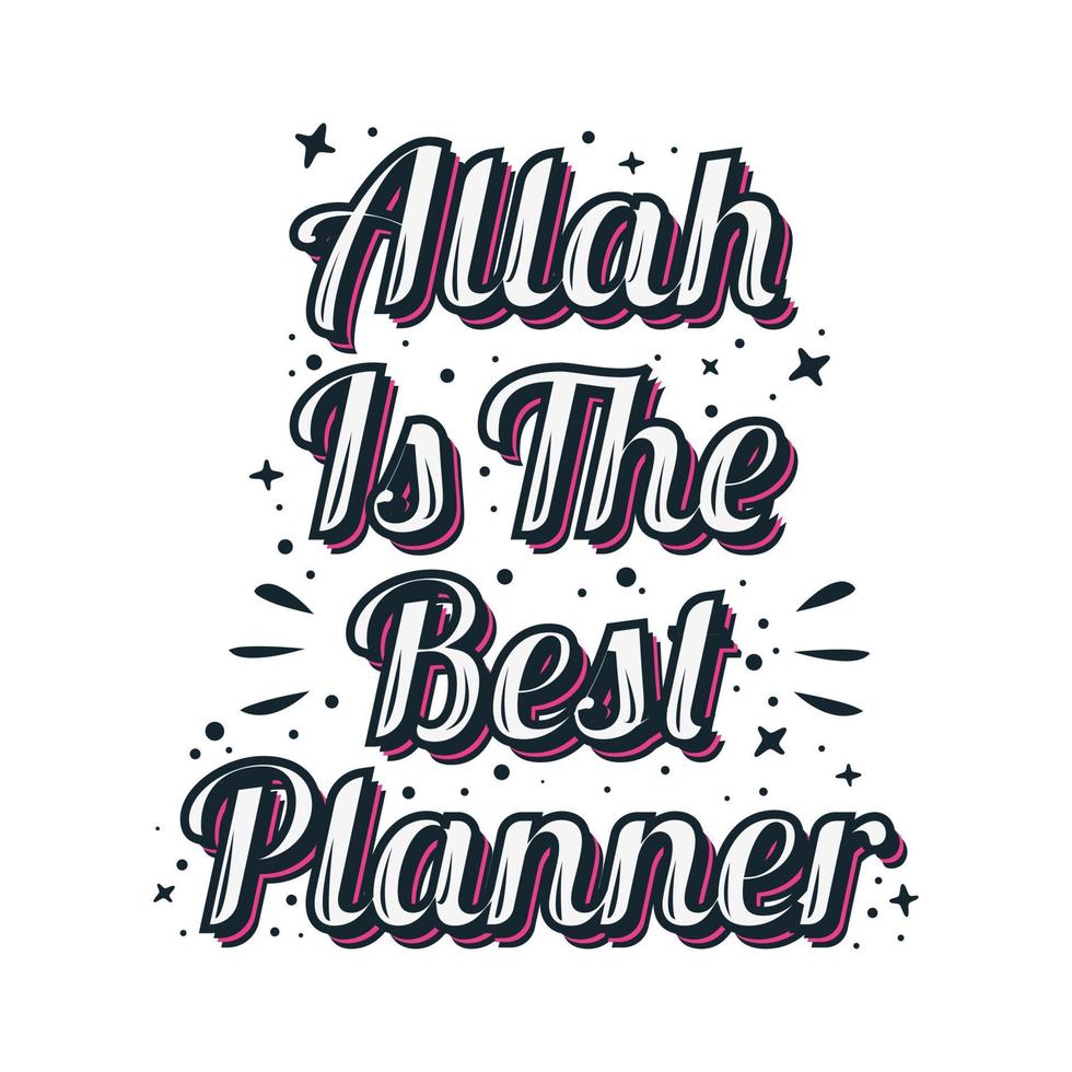 calligraphy style typography design with writing, Allah is the best planner vector