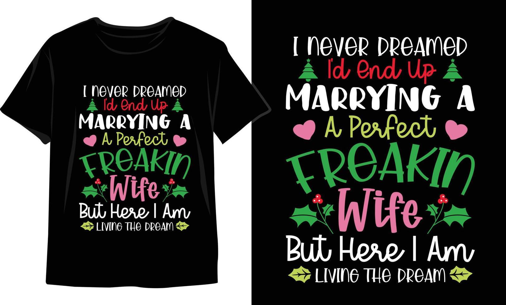 Christmas t shirt design. Christmas vector Graphics. T shirt design