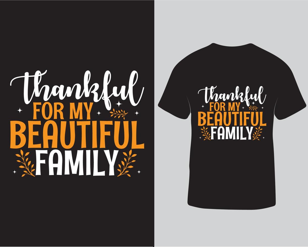 Thankful for my beautiful family thanksgiving tshirt design pro download vector