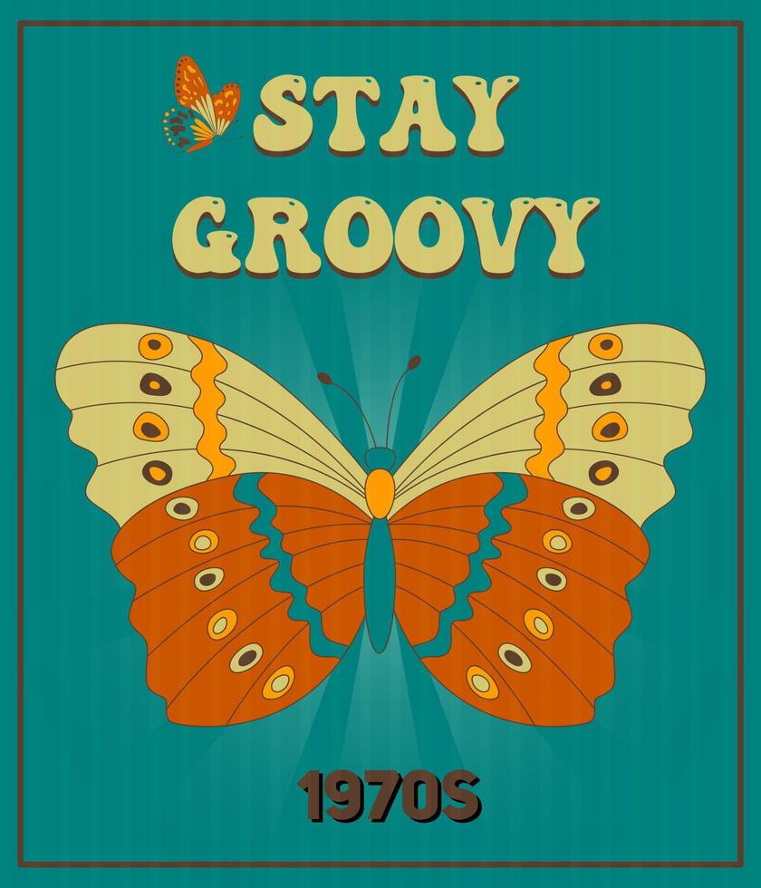 Retro groovy posters 60s 70s with groovy butterfly for cards, stickers or poster design. Typography slogan vector