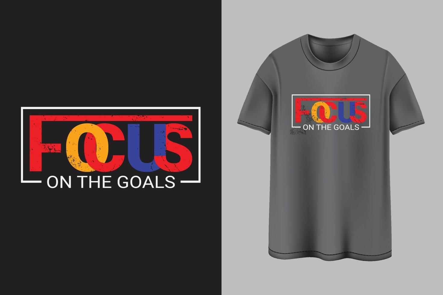 FOCUS ON THE GOALS T-SHIRT DESIGN 2 vector