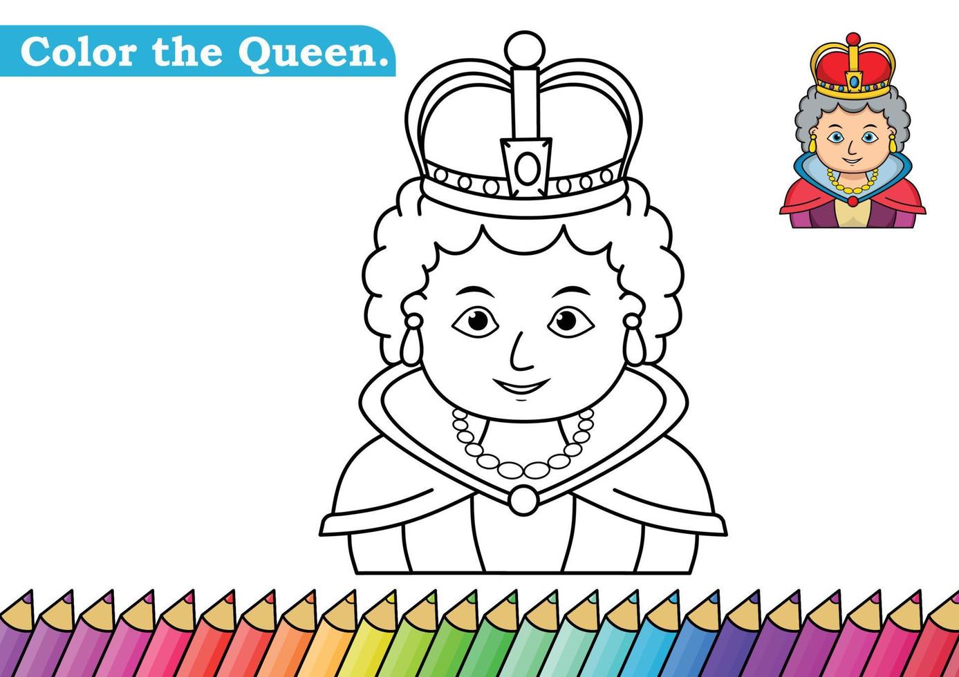 Coloring page for Queen vector illustration.  Kindergarten children Coloring pages activity worksheet with cute Queen cartoon.  Queen isolated on white background for color books.