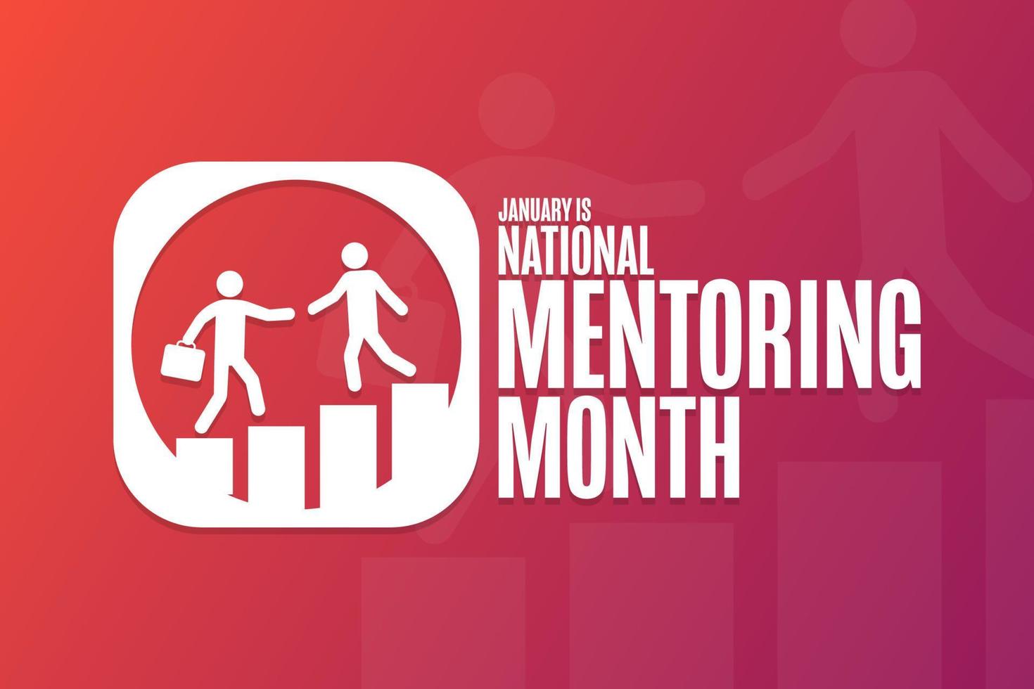 January is National Mentoring Month. Holiday concept. Template for background, banner, card, poster with text inscription. Vector EPS10 illustration.