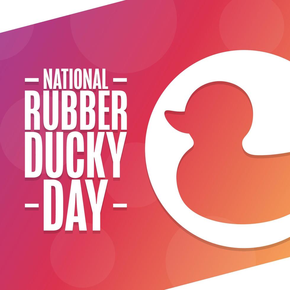 National Rubber Ducky Day. Holiday concept. Template for background, banner, card, poster with text inscription. Vector EPS10 illustration.