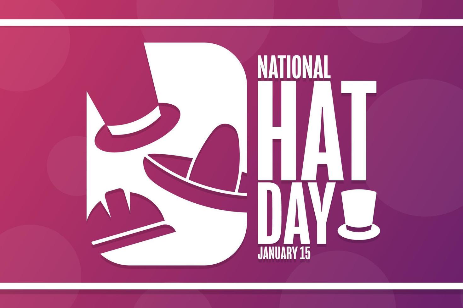 National Hat Day. January 15. Holiday concept. Template for background, banner, card, poster with text inscription. Vector EPS10 illustration.