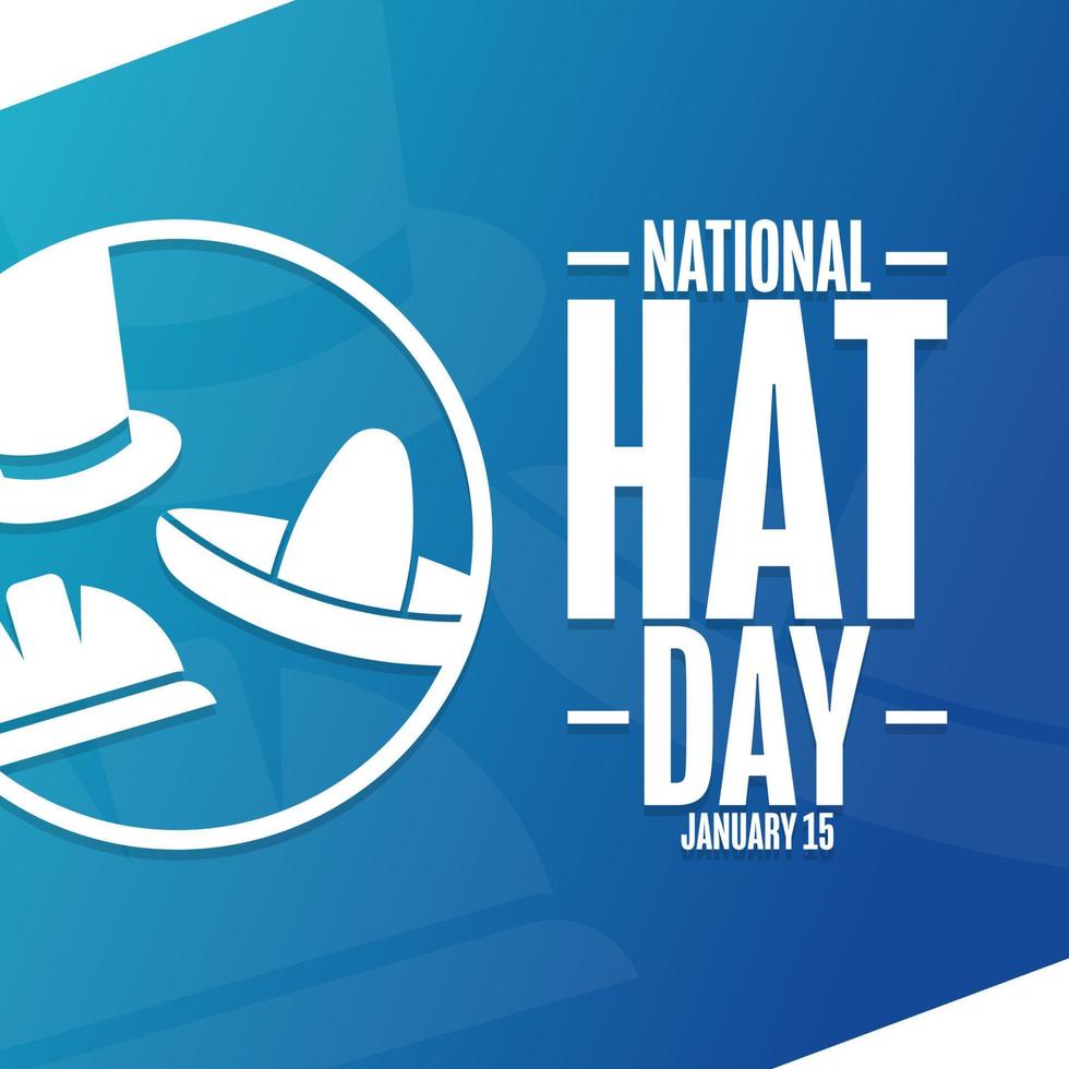 National Hat Day. January 15. Holiday concept. Template for background, banner, card, poster with text inscription. Vector EPS10 illustration.